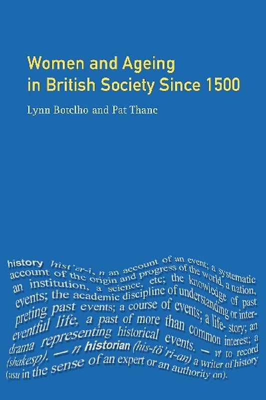 Women and Ageing in British Society since 1500