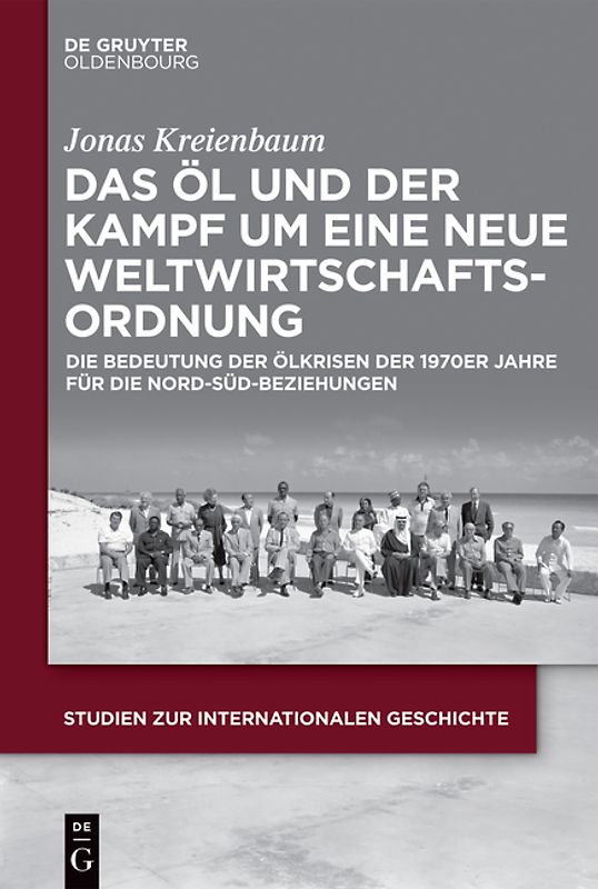 Das Öl und der Kampf um eine Neue Weltwirtschaftsordnung