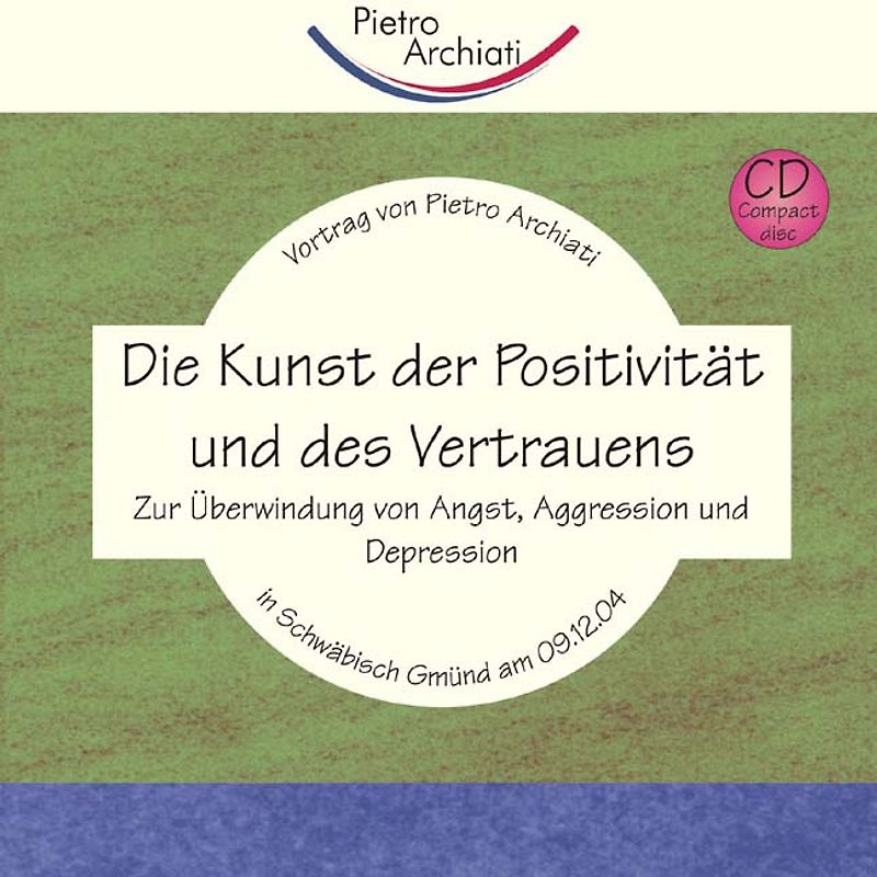Die Kunst der Positivität und des Vertrauens
