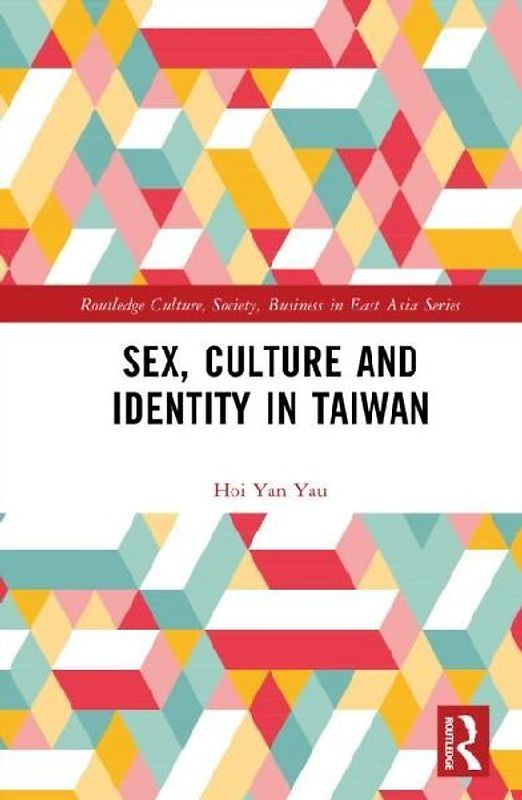 Sex, Culture, and Identity in Taiwan