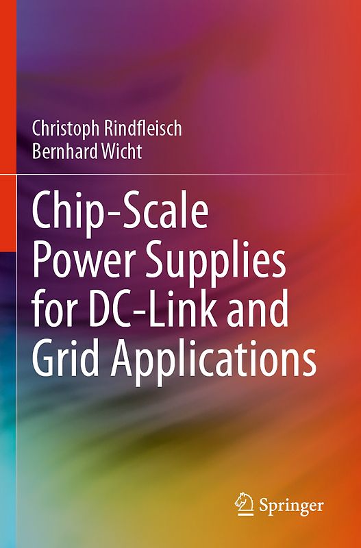 Chip-Scale Power Supplies for DC-Link and Grid Applications