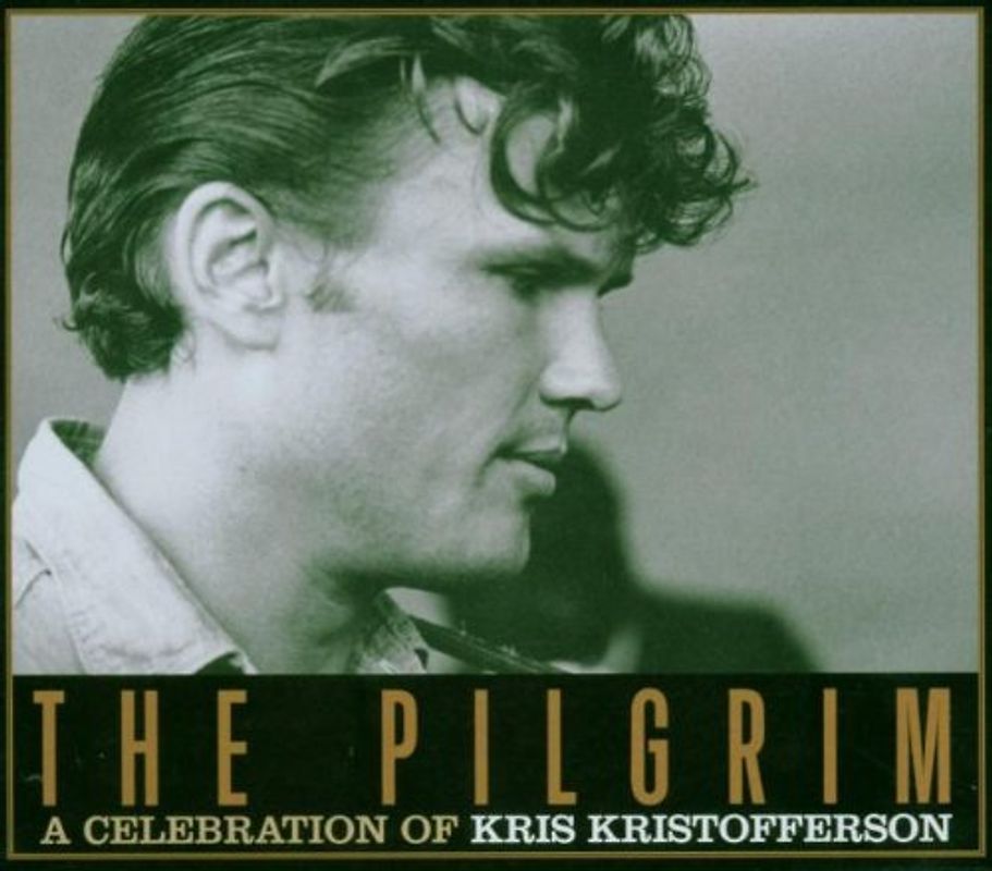 Various - The Pilgrim: A Celebration of Kris Kristofferson