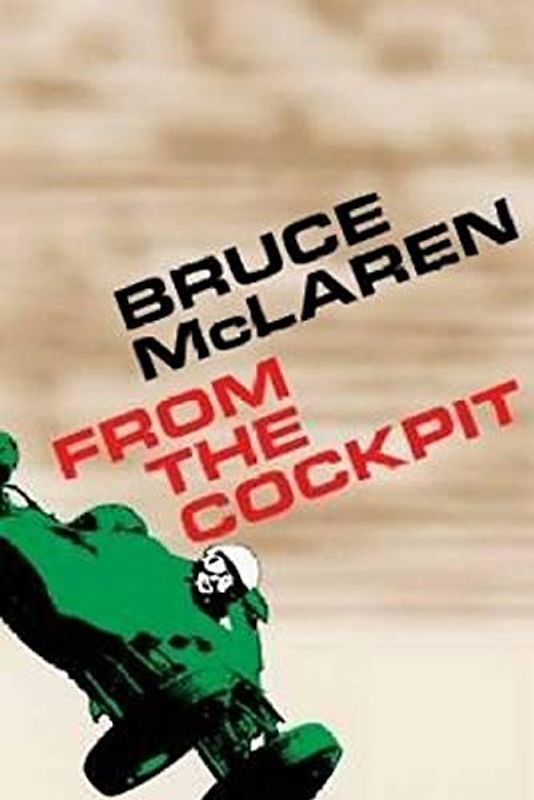 Bruce McLaren: From The Cockpit