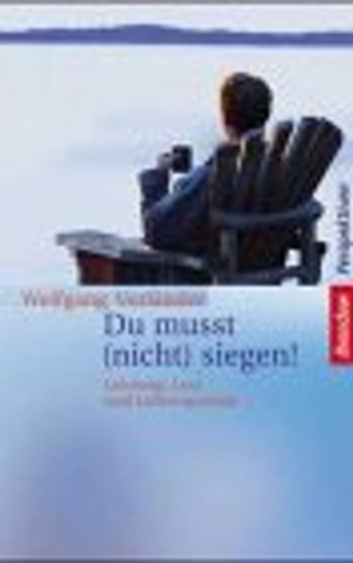 Du musst (nicht) siegen!