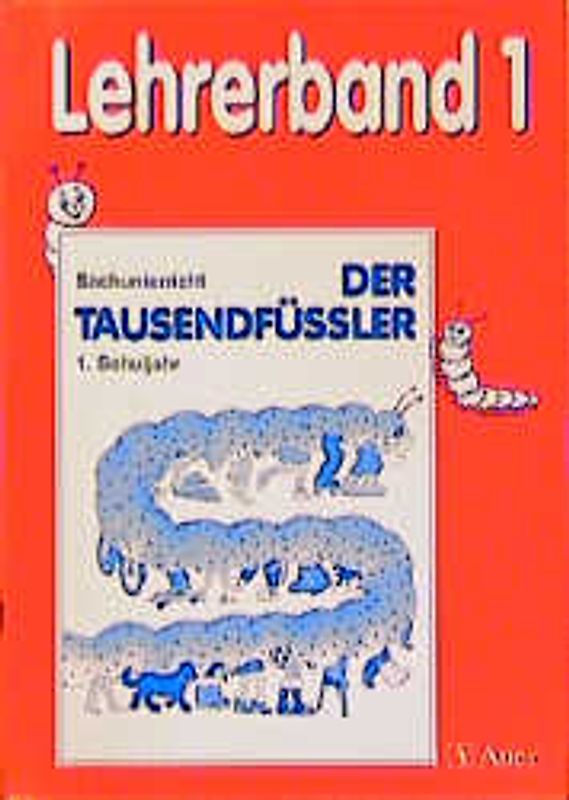 Der Tausendfüssler - Ausgabe für Nordrhein-Westfalen. 1. Jahrgangsstufe - Lehrerband
