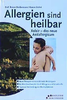 Allergien sind heilbar - Xolair das neue Antiallergicum