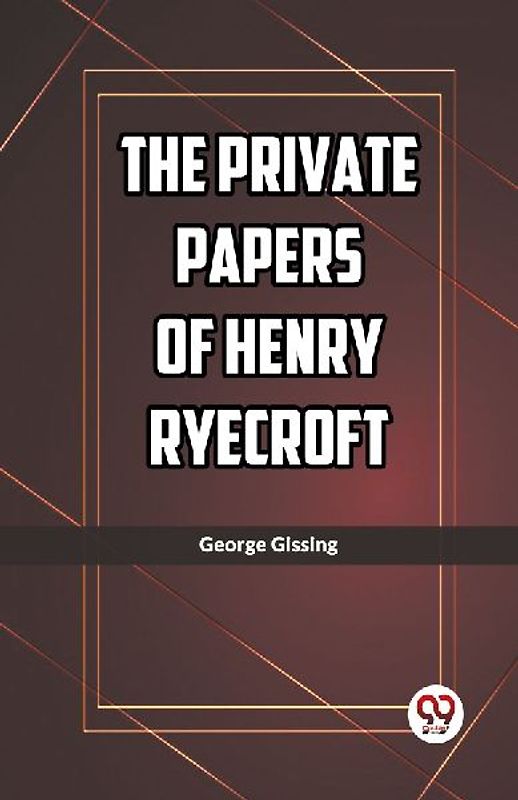 The Private Papers of Henry Ryecroft
