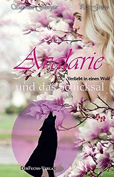 Verliebt in einen Wolf – Avalarie und das Schicksal: Teil 3