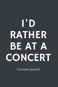 Concert journal: Diary to save your music memories for festival and concert lovers | Soundtrack of your life