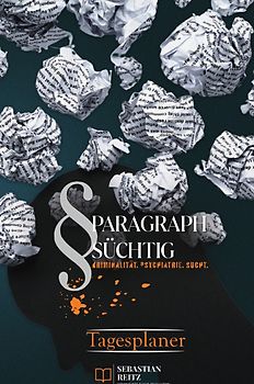 Paragraph Süchtig / Paragraph Süchtig – Mein Tagesplaner #3