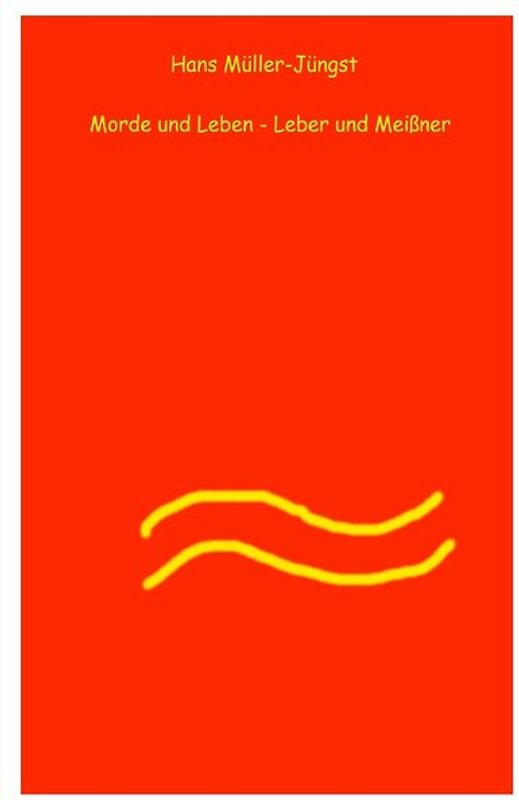 Morde und Leben / Morde und Leben – Leber und Meissner