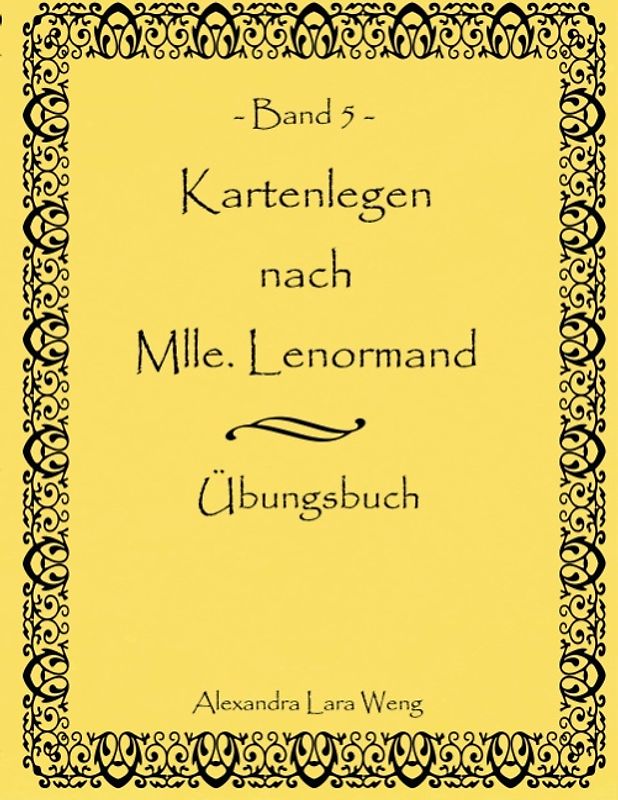 Kartenlegen nach Mlle. Lenormand - Band 5