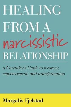 Healing from a Narcissistic Relationship