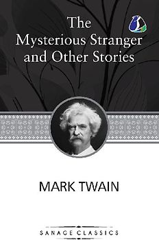 The Mysterious Stranger and Other Stories