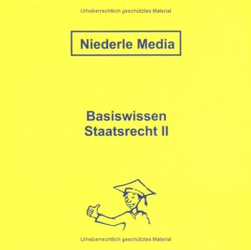 Basiswissen Staatsrecht II - Grundrechte