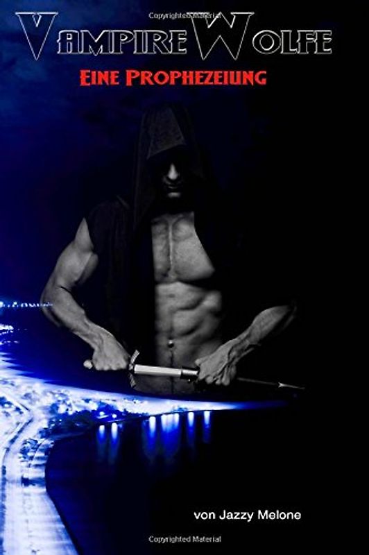 VampireWolfe: Eine Prophezeiung - Melone, Jazzy