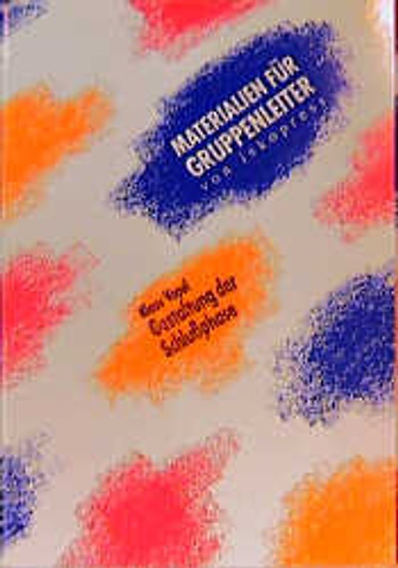 Materialien für Gruppenleiter / Gestaltung der Schlussphase