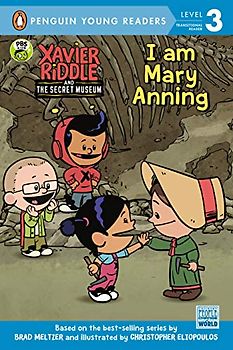 I Am Mary Anning (Xavier Riddle and the Secret Museum)