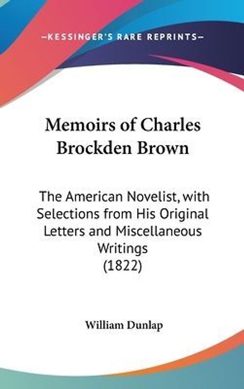 Memoirs Of Charles Brockden Brown