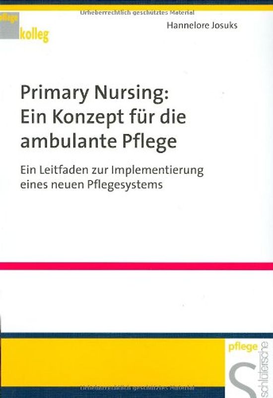 Primary Nursing: Ein Konzept für die ambulante Pflege