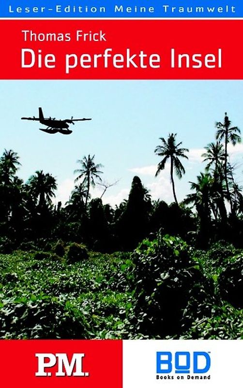 Die perfekte Insel