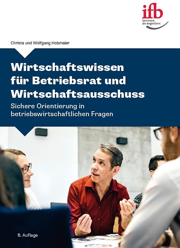 Wirtschaftswissen für Betriebsrat und Wirtschaftsausschuss