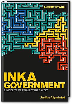 Inka Government. Eine Elite verwaltet ihre Welt