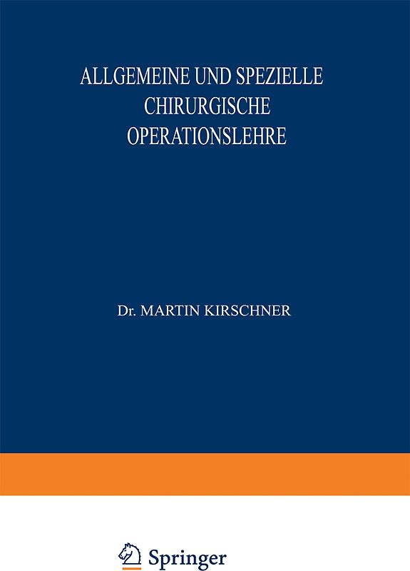 Allgemeine und Spezielle Chirurgische Operationslehre