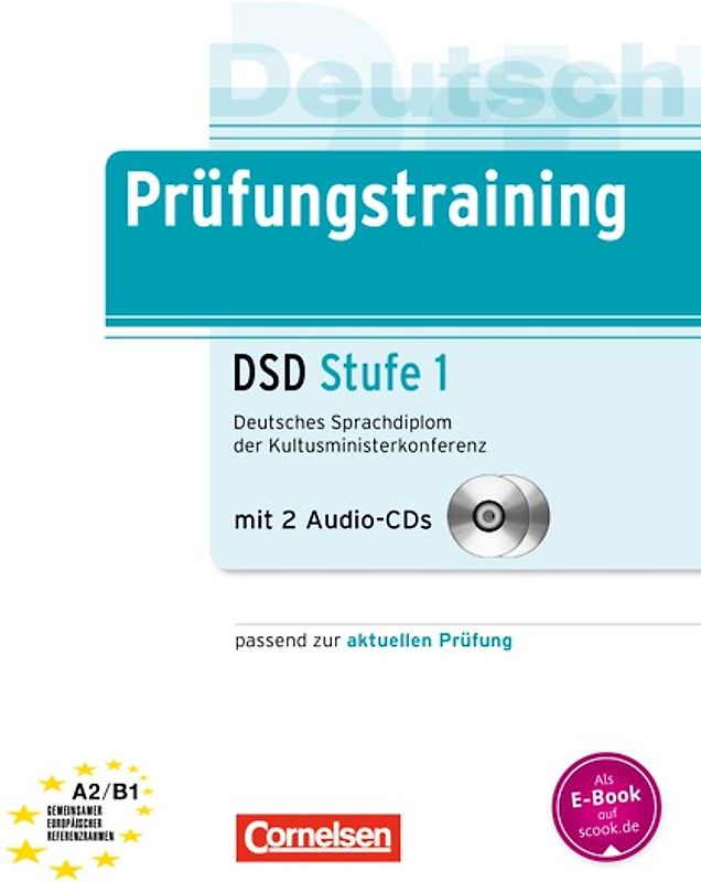 Prüfungstraining DaF / A2-B1 - Deutsches Sprachdiplom der Kultusministerkonferenz (DSD)