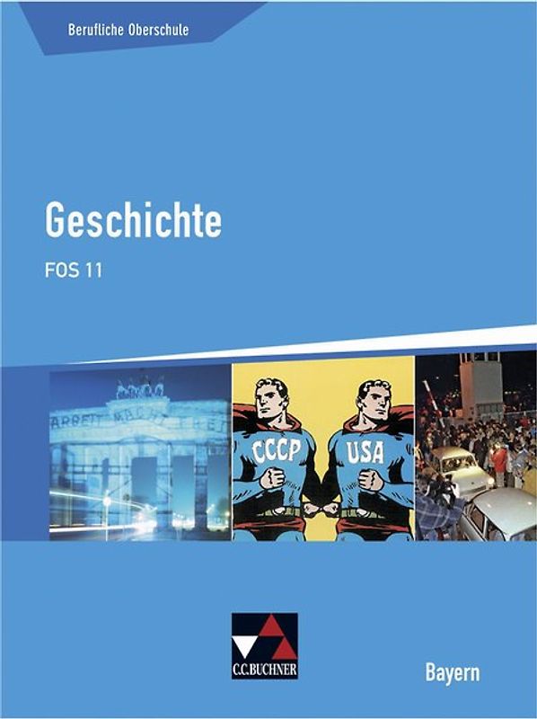 Buchners Geschichte Berufliche Oberschule Bayern / Geschichte FOS 11