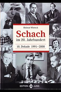 Schach im 20. Jahrhundert - 10. Dekade 1991 -  2000