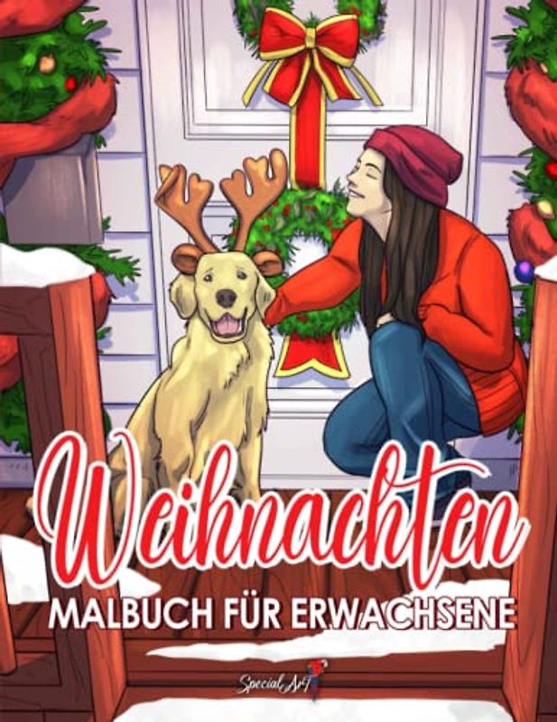 Weihnachten: Ein Malbuch für Erwachsene mit schönen und entspannenden Bildern von zauberhaften Winterszenen: Weihnachtsmänner, Rentiere, Dekorationen, Geschenke und vieles mehr!