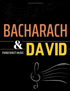 Bacharach & David Piano Sheet Music: Selection of 19 Piano Solo Songs