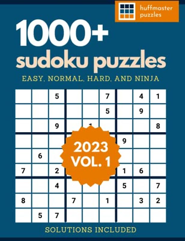 1000+ Sudoku Puzzles: Easy, Normal, Hard, and Ninja - 2023 Vol. 1