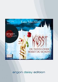 Küsst du noch oder beißt du schon? (DAISY Edition)