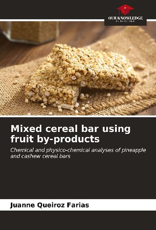 Mixed cereal bar using fruit by-products