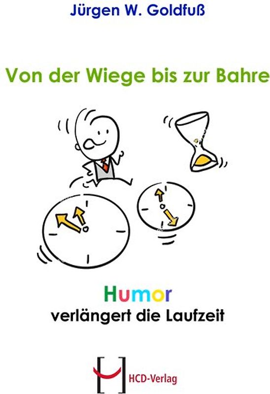 Von der Wiege bis zur Bahre