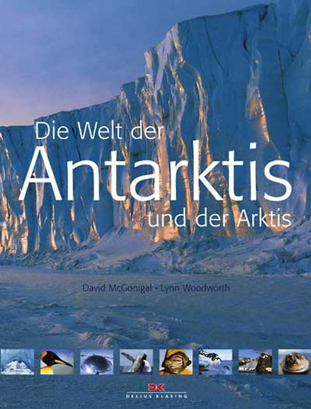 Die Welt der Antarktis und der Arktis