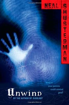 Unwind - Shusterman, Neal