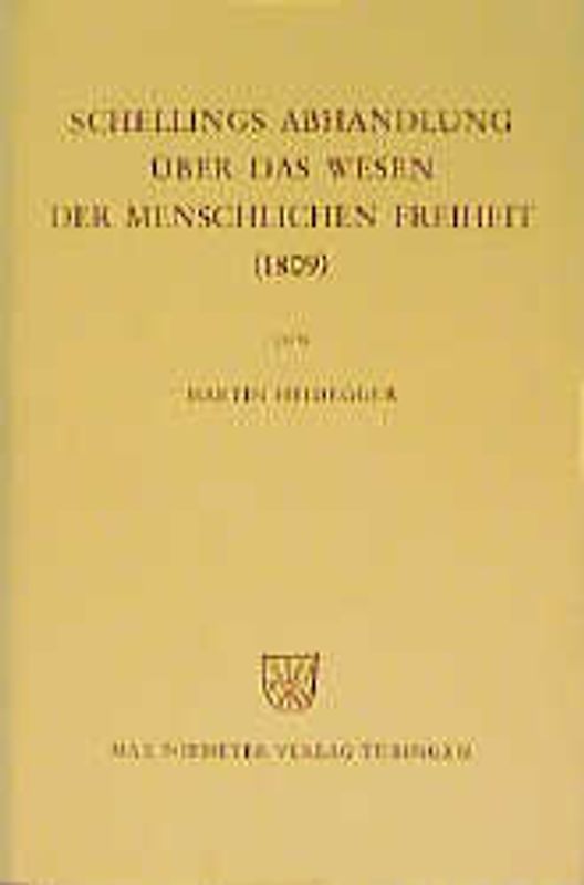 Schellings Abhandlung Über das Wesen der menschlichen Freiheit (1809)
