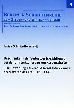 Beschränkung der Verlustberücksichtigung bei der Umstrukturierung von Körperschaften