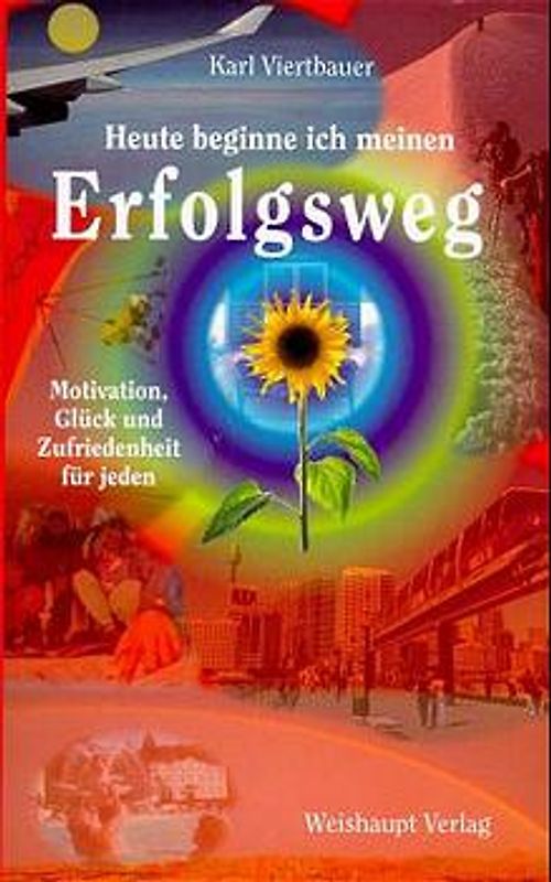 Heute beginne ich meinen Erfolgsweg