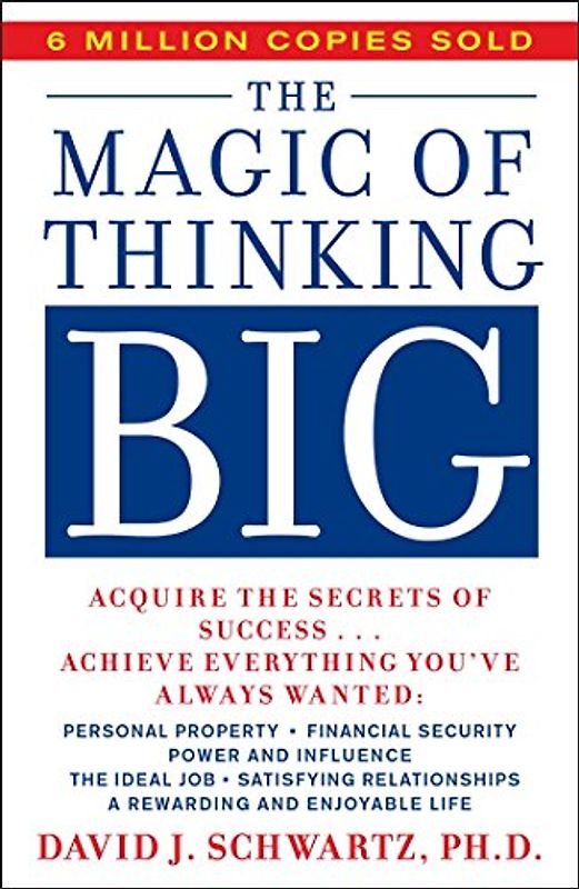 Magic Of Thinking Big (A fireside book)