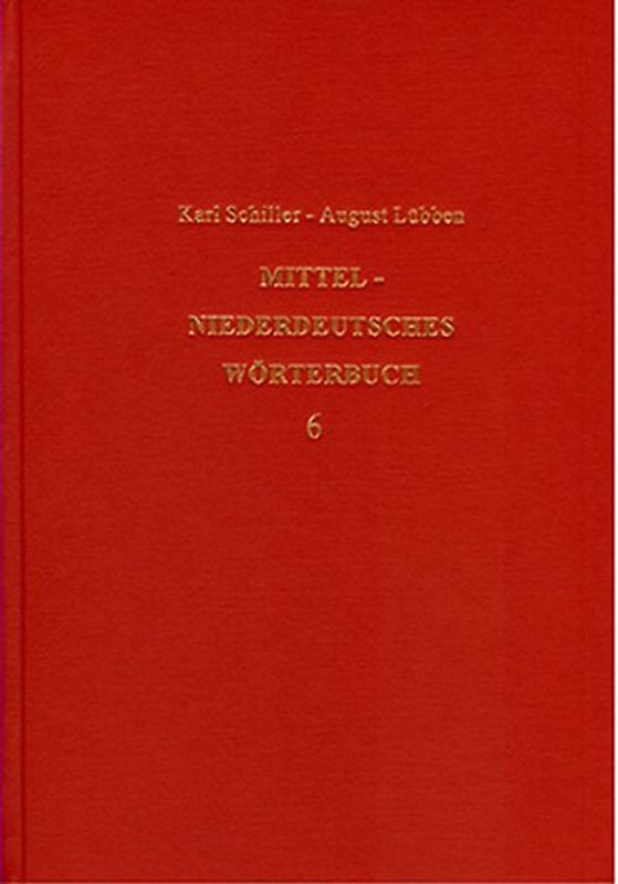 Mittelniederdeutsches Wörterbuch - Band 6