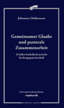 Gemeinsamer Glaube und pastorale Zusammenarbeit