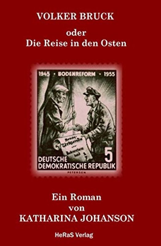Volker Bruck: Die Reise in den Osten