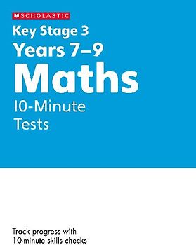 KS3 Maths 10-Minute Tests Years 7-9