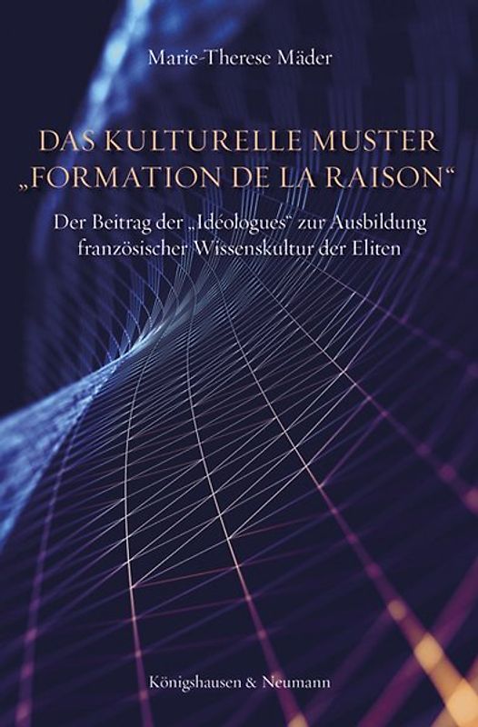 Das kulturelle Muster „formation de la raison“