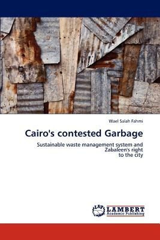 Cairo's contested Garbage