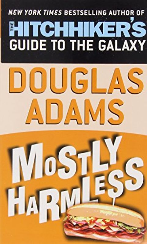 Mostly Harmless - Douglas Adams